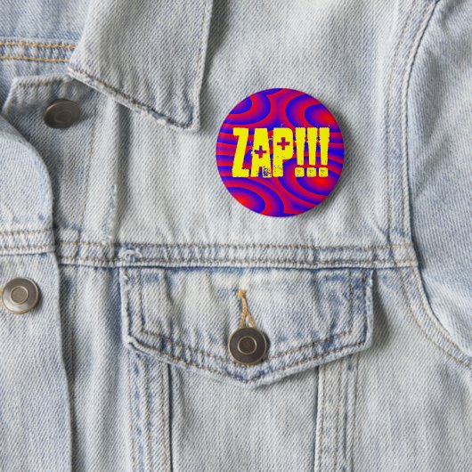 BADGE ROND 5 CM ZAP ! ! (En situation)