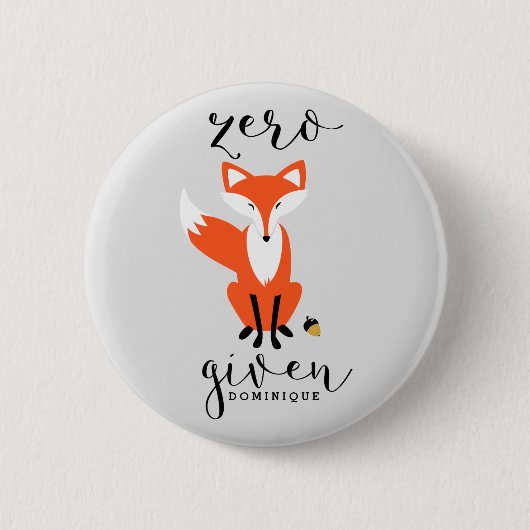 Badge Rond 5 Cm Zero Fox Donné Funny Pun Personnalisé (Devant)