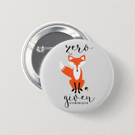 Badge Rond 5 Cm Zero Fox Donné Funny Pun Personnalisé (Devant & derrière)