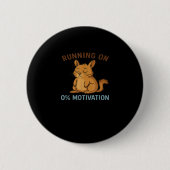 Badge Rond 5 Cm Zero Motivation  (Devant)