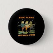 Badge Rond 5 Cm Zéro Plans Vibes maximum Funky Frog Chill Sweat - (Devant)