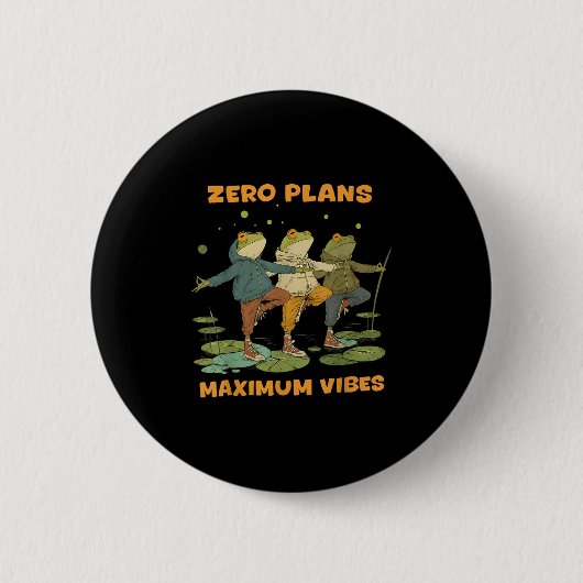 Badge Rond 5 Cm Zéro Plans Vibes maximum Funky Frog Chill Sweat -  (Devant)