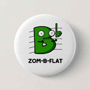 Badge Rond 5 Cm Zom-B-Flat Drôle Halloween Zombie Musique Pun