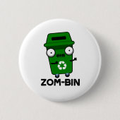 Badge Rond 5 Cm Zom-bin Funny Halloween Zombie Trash Bin Pun (Devant)