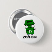 Badge Rond 5 Cm Zom-bin Funny Halloween Zombie Trash Bin Pun (Devant & derrière)