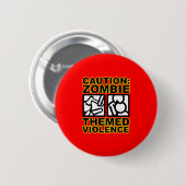 Badge Rond 5 Cm ZombieCaution (Devant & derrière)
