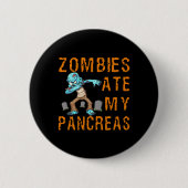 Badge Rond 5 Cm Zombies Ate My Pancreas - Fun Diabetes  (Devant)