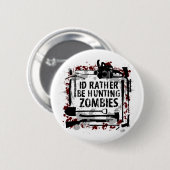 Badge Rond 5 Cm Zombis de chasse (Devant & derrière)