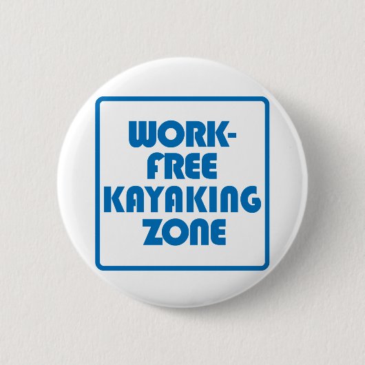 Badge Rond 5 Cm Zone de Kayak sans travail (Devant)