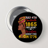 Badge Rond 7,6 Cm 1776 : Mon ancêtre n'était pas libre 1776 (Devant & derrière)