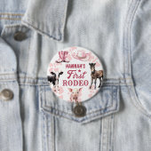 Badge Rond 7,6 Cm 1er bouton Rodeo Pink Anniversaire (En situation)