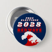 BADGE ROND 7,6 CM 2028 PRESIDENTIAL ELECTIONS RED WAVE (Devant & derrière)