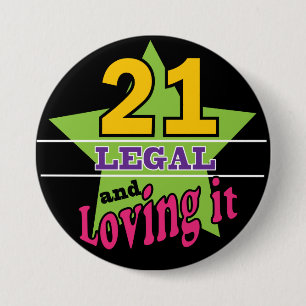 Badge Rond 7,6 Cm 21 Légal et l'amour   21e anniversaire