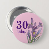 Badge Rond 7,6 Cm 30 Aujourd'hui Aquarelle violet Iris Botanique Flo (Devant & derrière)