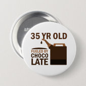 Badge Rond 7,6 Cm 35 ans alimentés par le chocolat (Devant & derrière)