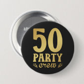 Badge Rond 7,6 Cm 50 Équipage de fête 50e anniversaire ronde (Devant & derrière)