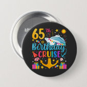 Badge Rond 7,6 Cm 65e anniversaire Croisière B-Day Party Round (Devant & derrière)