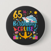 Badge Rond 7,6 Cm 65e anniversaire Croisière B-Day Party Round (Devant)