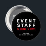 Badge Rond 7,6 Cm Accès en arrière-plan du personnel de l'événement<br><div class="desc">Bouton d'accès en arrière-scène du personnel de l'événement</div>