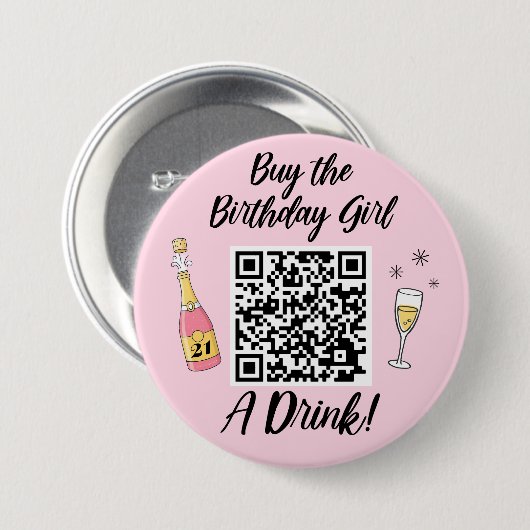 Badge Rond 7,6 Cm Acheter Anniversaire Fille A Boire Code QR (Devant & derrière)
