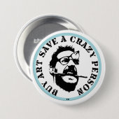 Badge Rond 7,6 Cm Acheter De L'Art Enregistrer Un Bouton Dingue (Devant & derrière)