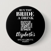 Badge Rond 7,6 Cm Acheter Mariée A Boire Bachelorette Party QR Code (Devant)