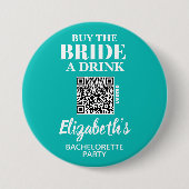 Badge Rond 7,6 Cm Acheter Mariée A Boire Bachelorette Party QR Code (Devant)