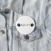 Badge Rond 7,6 Cm Adoptez (En situation)