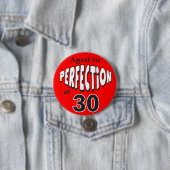 Badge Rond 7,6 Cm Âgé à la perfection à 30 ans | 30e anniversaire (En situation)