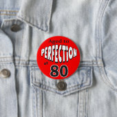 Badge Rond 7,6 Cm Âgé à la perfection à 80 ans (En situation)