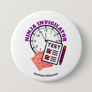 Badge Rond 7,6 Cm Agent d'examen NINJA INVIGILATOR Enseignant