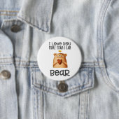 Badge Rond 7,6 Cm Aimez-vous plus Ours (En situation)