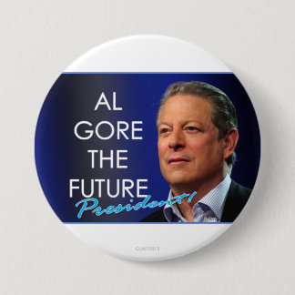 Badge Rond 7,6 Cm Al Gore la future borne 3 de président