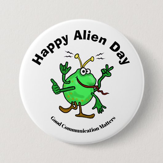 Badge Rond 7,6 Cm Alien Day Communication Button (Devant)