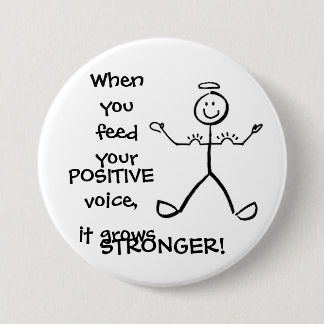 Badge Rond 7,6 Cm Alimentez votre voix positive - élevez vos muscles