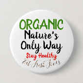 Badge Rond 7,6 Cm Aliments frais biologiques Épingles à boutons rond (Devant)