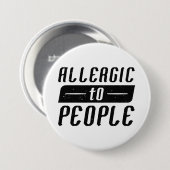 Badge Rond 7,6 Cm Allergie Aux Gens (Devant & derrière)