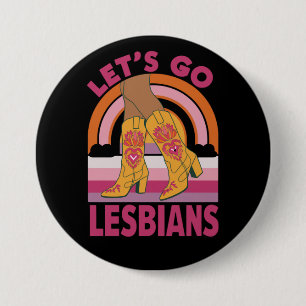 Badge Rond 7,6 Cm Allons-y Lesbiennes Mois de la fierté LGBTQ Cowgir