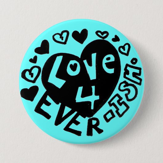 Badge Rond 7,6 Cm Amour 4Ever ISH Bouton/Épingle (Devant)