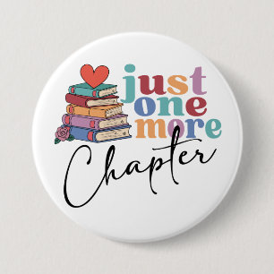 Badge Rond 7,6 Cm Amoureux des livres d'un chapitre de plus