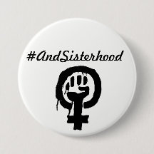 #AndSisterhood bouton épinglé d'autonomisation fém