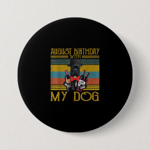 Badge Rond 7,6 Cm Août Anniversaire Avec Mon Canne Corso Chien 2020