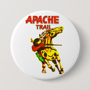 Badge Rond 7,6 Cm Apache Trail #1, Amérindien Avec Bannière