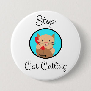 Badge Rond 7,6 Cm Arrêtez appeler, le féminisme et droits de la