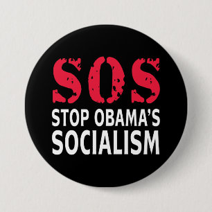 Badge Rond 7,6 Cm Arrêtez le socialisme d'Obama - SOS
