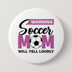 Badge Rond 7,6 Cm Attention Maman De Football Va hurler Fort
