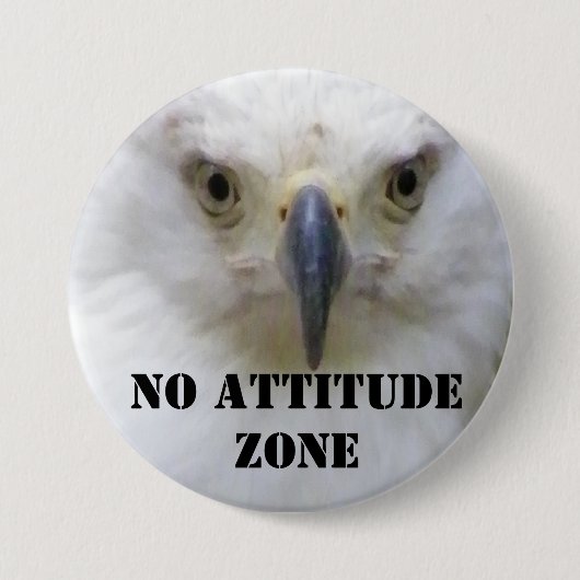 Badge Rond 7,6 Cm Aucune attitude_ (Devant)