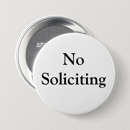 Badge Rond 7,6 Cm Aucune sollicitation (Devant & derrière)