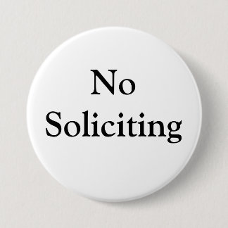 Badge Rond 7,6 Cm Aucune sollicitation