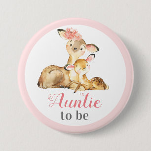 Badge Rond 7,6 Cm Auntie to be New Aunt Baby Girl Shower Doe Deer